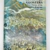 Book - The Glorious Glosters - A Short History of the Gloucestershire Regiment 1945-1970