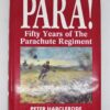 Book - PARA! - Fifty Years of the Parachute Regiment