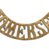 Somerset Light Infantry (SOMERSET) Shoulder Title