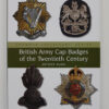 Book - British Army Cap Badges of the Twentieth Century