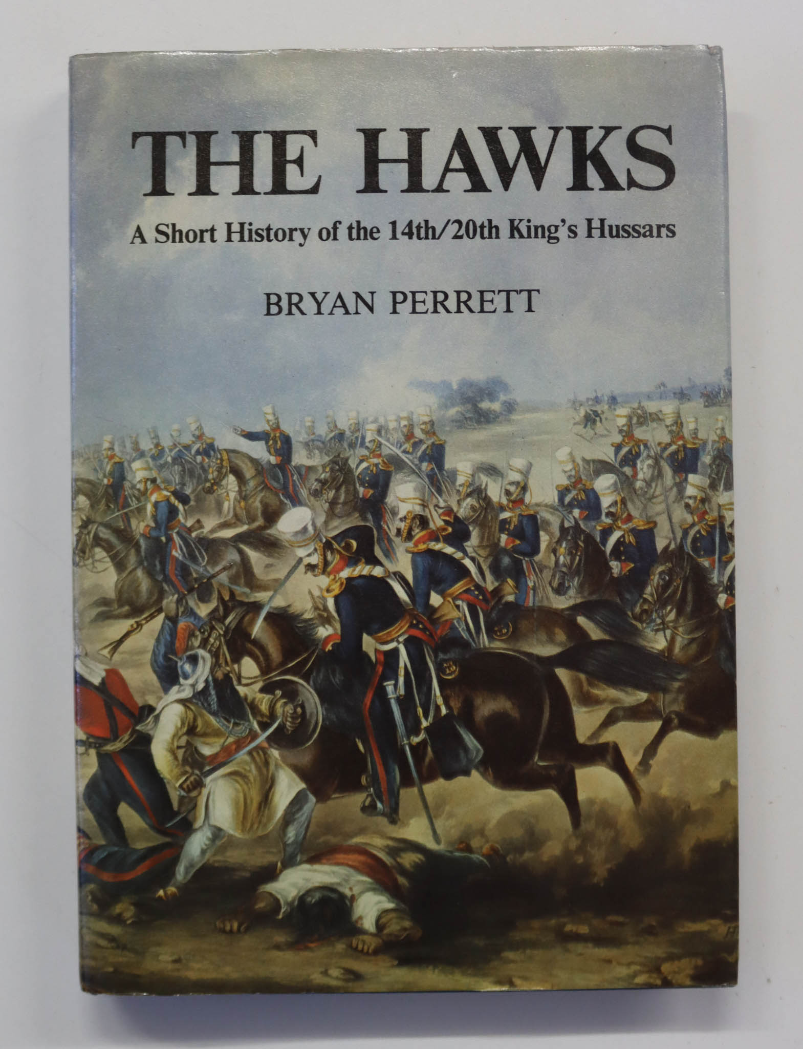 Book - The Hawks A Short History of the 14th/20th King's Hussars