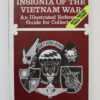Book - Elite Unit Insignia of the Vietnam War An Illustrated Reference Guide for Collectors