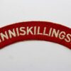 Royal Inniskilling Fusiliers (Inniskillings) Cloth Shoulder Title